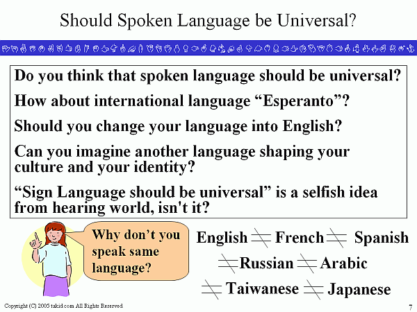 Should Spoken Language be Universal?